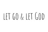 Let Go and Let God Gallery Wrap