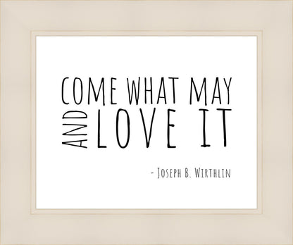 Come What May