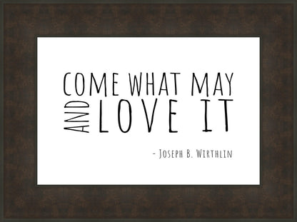 Come What May
