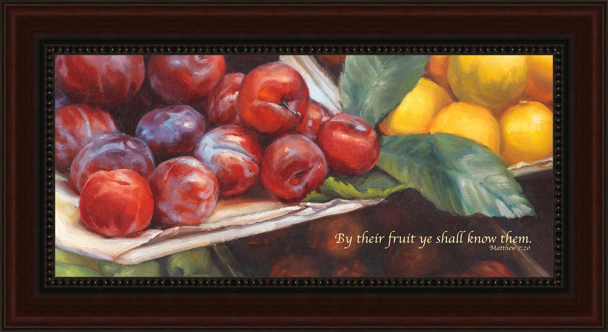 By Their Fruit Ye Shall Know Them