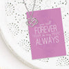 Forever and Always Necklace