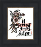 Be Present in Every Season