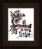 Be Present in Every Season