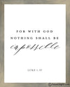 Nothing Shall Be Impossible Open Edition Print / 11 X 14 Rustic Gray Frame Art